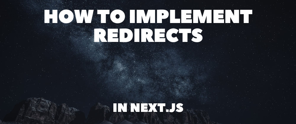 How to Implement Redirects in Next.js